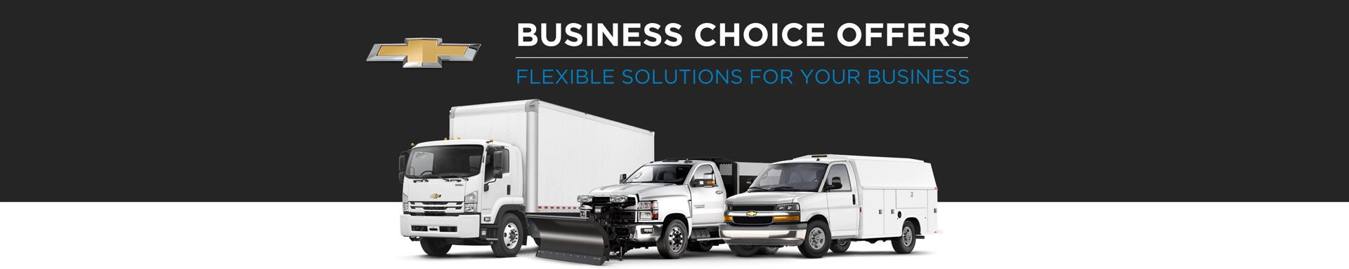 Chevrolet Business Choice Offers - Flexible Solutions for your Business - Burns Chevrolet in Rock Hill SC